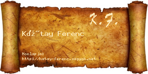 Kátay Ferenc névjegykártya